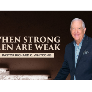 WHEN STRONG MEN ARE WEAK
