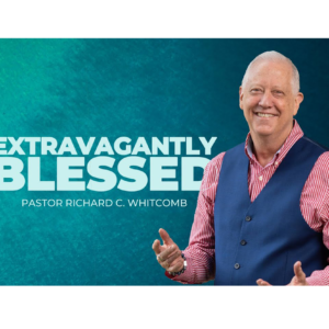 EXTRAVAGANTLY TO BE BLESSED