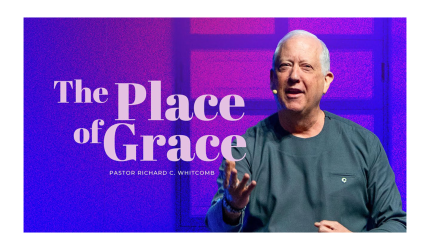 THE PLACE OF GRACE