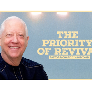 THE PRIORITY OF REVIVAL