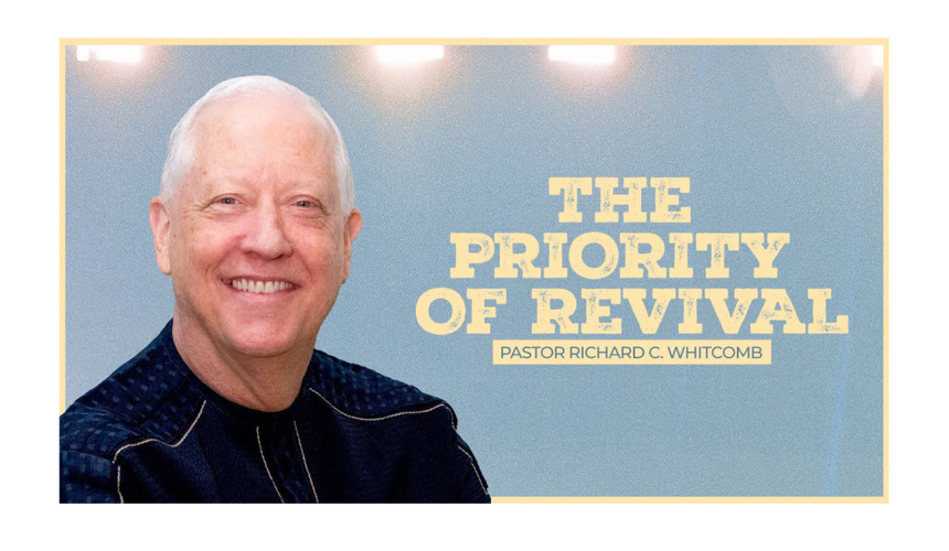 THE PRIORITY OF REVIVAL