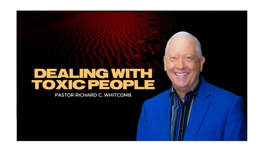 DEALING WITH TOXIC PEOPLE