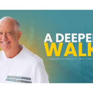 A DEEPER WALK