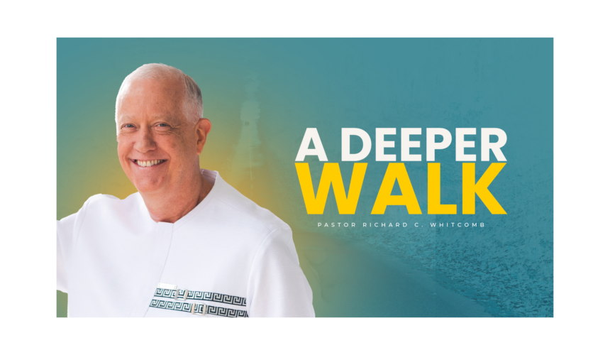 A DEEPER WALK