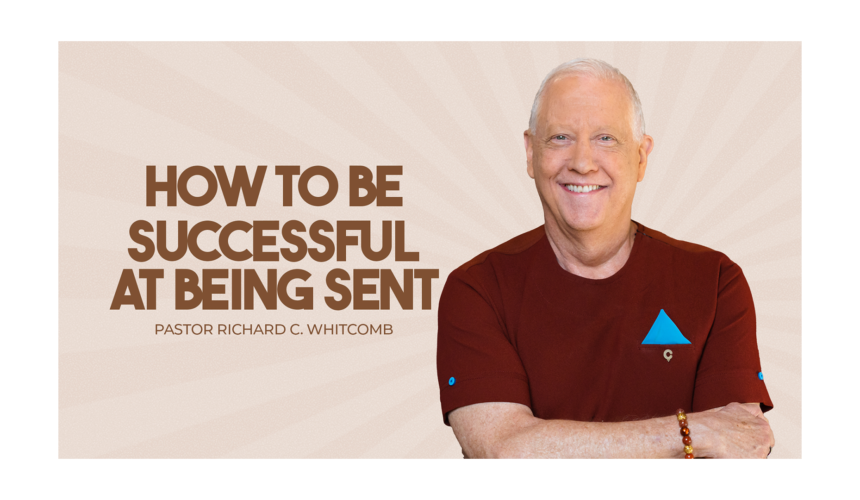 HOW TO BE SUCCESSFUL AT BEING SENT
