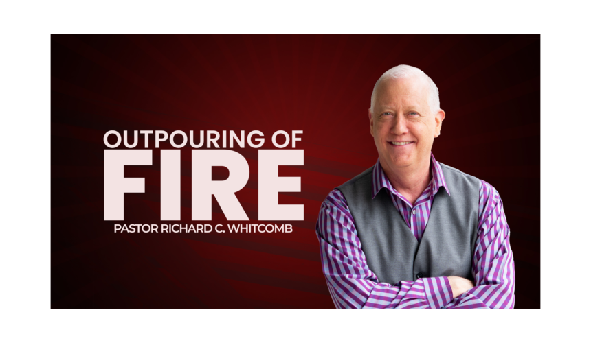 OUTPOURING OF FIRE