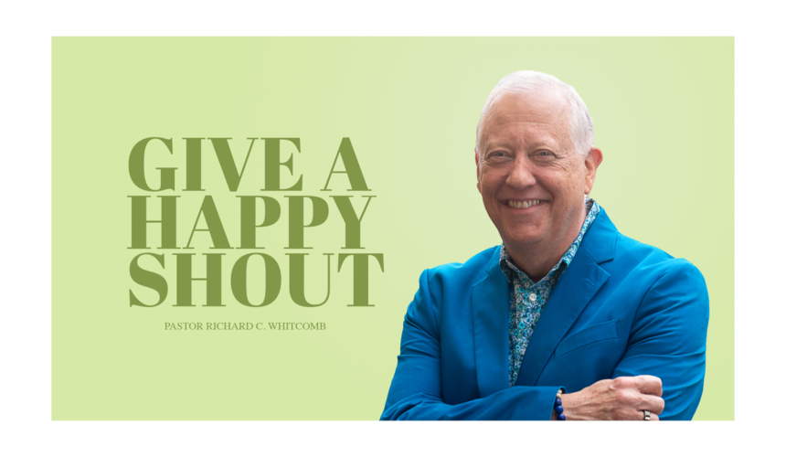 GIVE A HAPPY SHOUT