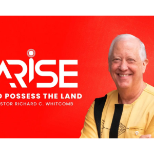 ARISE AND POSSESS THE LAND
