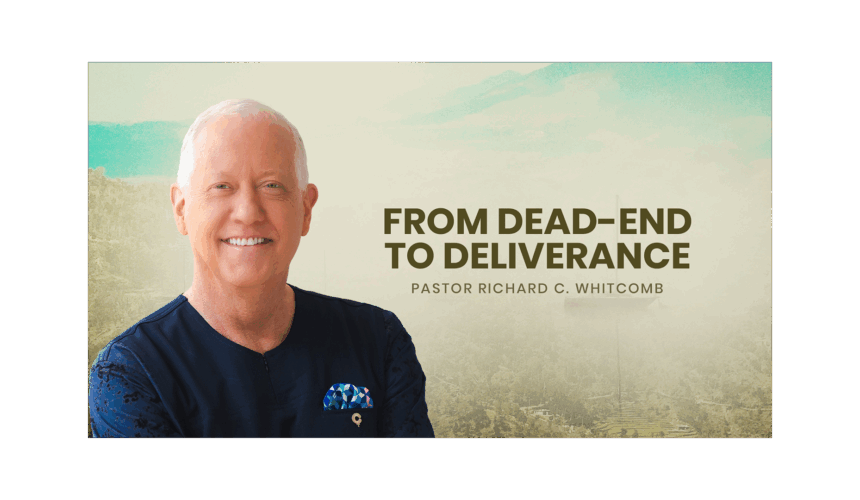 FROM DEAD-END TO DELIVEREANCE