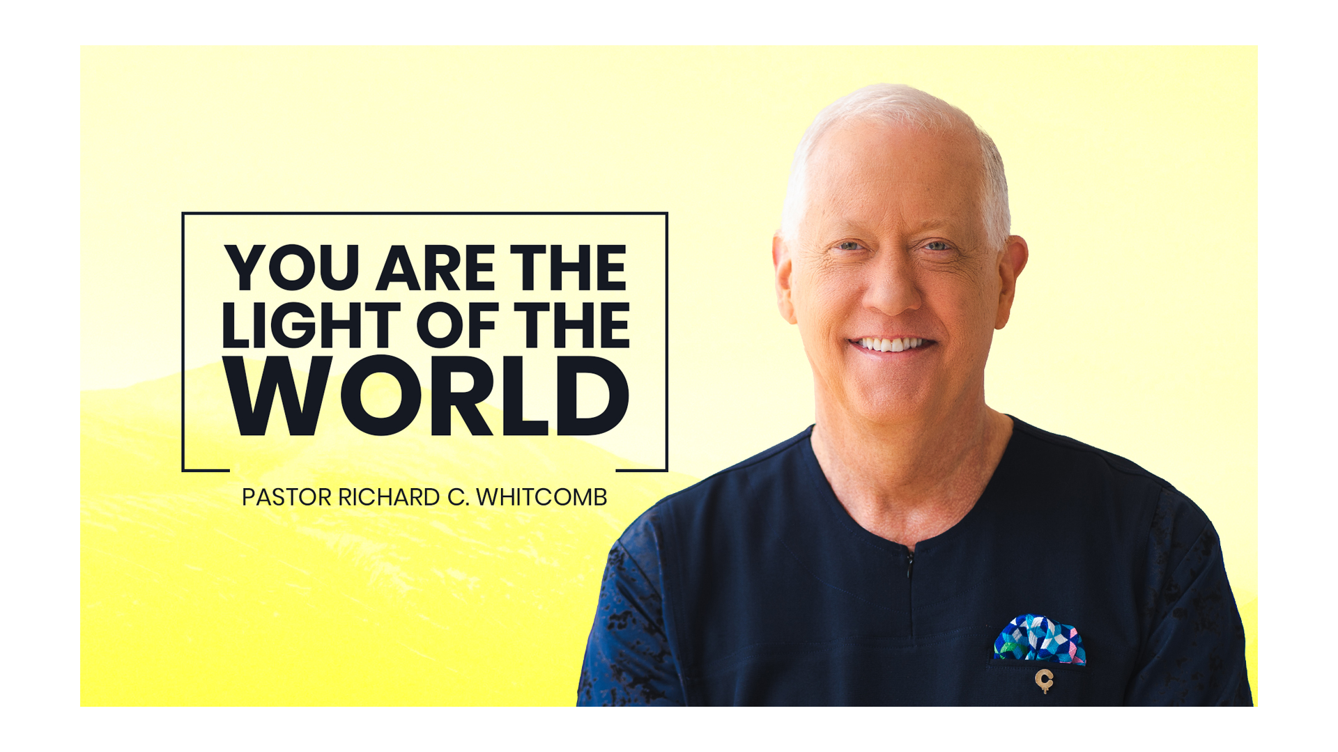 YOU ARE THE LIGHT OF THE WORLD