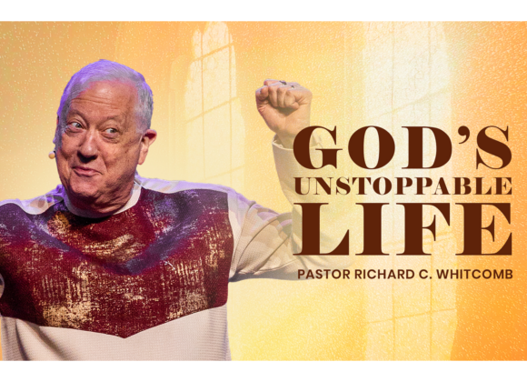 GOD’S UNSTOPPABLE LIFE